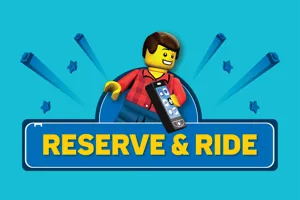 Reserve & Ride at LEGOLAND New York